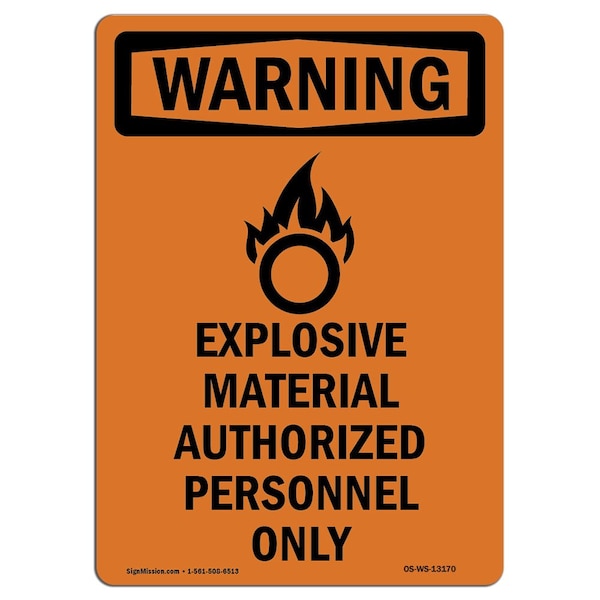 Safety Sign, OSHA WARNING, 5" Height, Explosive Material, Portrait, 10PK